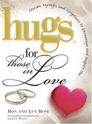 Front cover of Hugs for Those in Love by Ron; Rose, Lyn; Weiss, Leann Rose