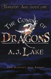 Cover of The Coming of Dragons by A.J. Lake