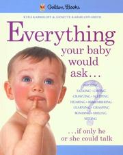 Front cover of Everything your baby would ask, if only he or she could talk by Kyra Karmiloff