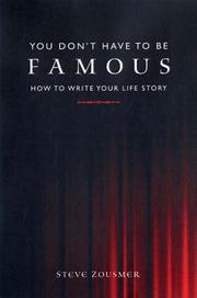 Front cover of You Don't Have to Be Famous by Steve Zousmer