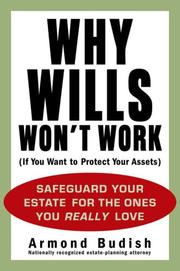 Front cover of Why Wills Won't Work (If You Want to Protect Your Assets) by Armond Budish