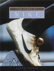 Front cover of The story of Nike by Aaron Frisch