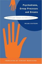 Front cover of Psychodrama, group processes, and dreams by Wilma Scategni