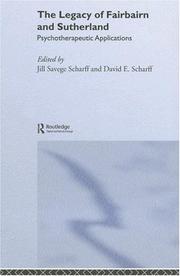 Front cover of The Legacy of Fairbairn and Sutherland by Jill Savege Scharff