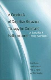 Cover of A casebook of cognitive behaviour therapy for command hallucinations by Sarah Byrne