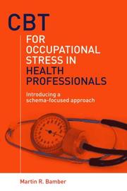 Cover of CBT for Occupational Stress in Health Professionals by Martin R Bamber