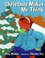 Cover of Christmas makes me think by Tony Medina
