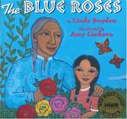 Front cover of The blue roses by Linda Boyden