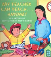 Cover of My teacher can teach--anyone! by W. Nikola-Lisa