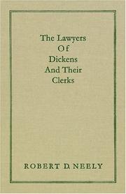 Front cover of The lawyers of Dickens and their clerks by Robert D. Neely