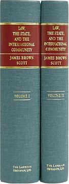 Cover of Law, the state, and the international community by James Brown Scott