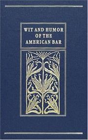 Front cover of Wit and humor of the American bar by Reddall, Henry Frederic