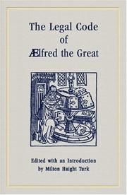 Front cover of The legal code of Ælfred the Great by Alfred King of England