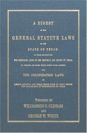 Front cover of A digest of the general statute laws of the State of Texas by Williamson Simpson Oldham