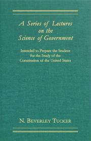 Cover of A series of lectures on the science of government by Nathaniel Beverley Tucker
