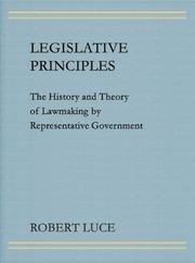 Cover of Legislative principles by Luce, Robert