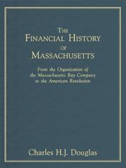 Front cover of The financial history of Massachusetts by Charles Henry James Douglas