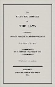 Front cover of The study and practice of the law, considered in the various relations to society by John Raithby