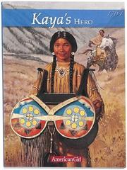 Front cover of Kaya's hero by Janet Beeler Shaw