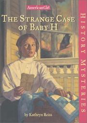 Front cover of The strange case of Baby H by Kathryn Reiss