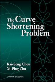 Front cover of The curve shortening problem by Kai-Seng Chou
