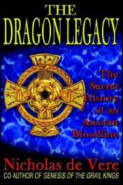 Front cover of The Dragon Legacy by Nicholas, Prince de Vere