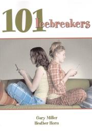 Cover of 101 icebreakers by Miller, Gary Ph. D.
