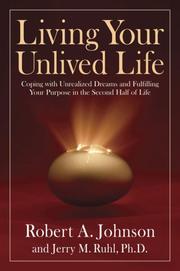 Front cover of Living your unlived life by Robert A. Johnson