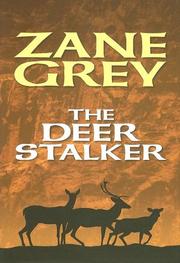Cover of The deer stalker by Zane Grey
