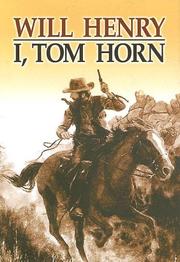 Cover of I, Tom Horn by Henry Wilson Allen