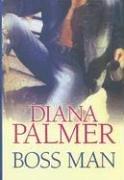 Front cover of Boss Man by Diana Palmer