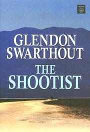 Front cover of The Shootist by Glendon Fred Swarthout