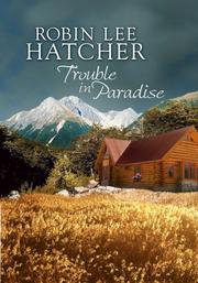 Cover of Trouble in Paradise by Robin Lee Hatcher