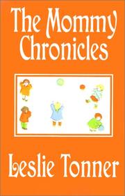 Cover of The Mommy Chronicles by Leslie Tonner