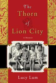 Front cover of The Thorn of Lion City by Lucy Lum