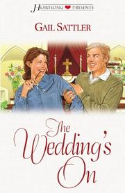 Front cover of The wedding's on by Gail Sattler