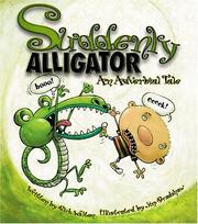 Cover of Suddenly, alligator! by Rick Walton