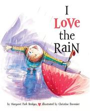 Front cover of I love the rain by Margaret Park Bridges