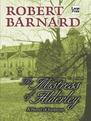 Front cover of The mistress of Alderley by Robert Barnard