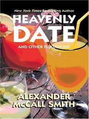 Front cover of Heavenly Date and Other Flirtations by Alexander McCall Smith