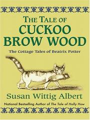 Cover of The Tale of Cuckoo Brow Wood by Susan Wittig Albert