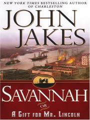 Front cover of Savannah, or, A gift for Mr. Lincoln by John Jakes