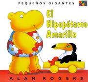Front cover of El Hipopótamo Amarillo (Pequeños Gigantes / Little Giants) by Alan Rogers