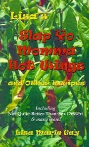 Front cover of Lisa's Slap Yo Momma Hot Wings and Other Recipes by Lisa Marie Gay