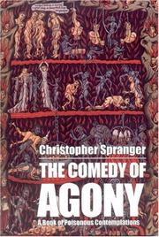 Front cover of The Comedy of Agony by Christopher Spranger
