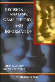 Front cover of Decision Analysis, Game Theory, and Information by Louis Kaplow