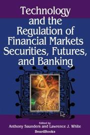 Front cover of Technology and the regulation of financial markets by Anthony Saunders