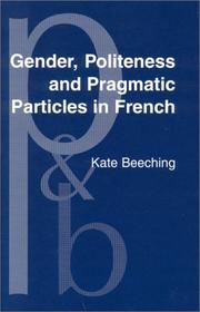 Front cover of Gender, politeness and pragmatic particles in French by Kate Beeching