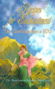 Cover of Recipes for Enchantment, The Secret Ingredient is You! by Barbara Becker Holstein