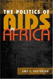 Cover of The Politics of AIDS in Africa (Challenge and Change in African Politics) by Amy S. Patterson